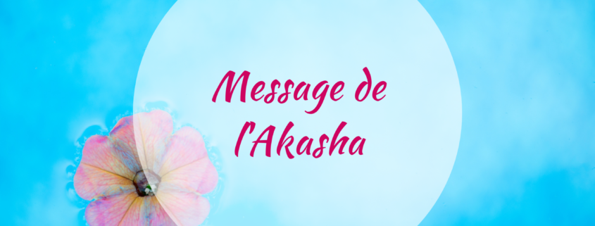 Message de l'Akasha